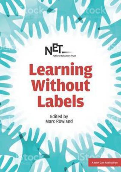 Cover for Marc Rowland · Learning Without Labels: Improving Outcomes for Vulnerable Pupils (Taschenbuch) (2017)