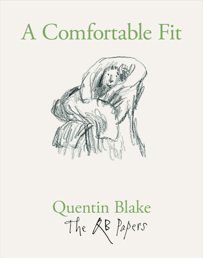 Cover for Quentin Blake · A Comfortable Fit - The QB Papers (Paperback Book) (2019)