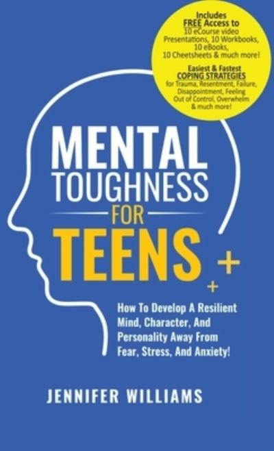 Mental Toughness for Teens - Jennifer Williams - Books - Van Go - 9781915818157 - July 11, 2023