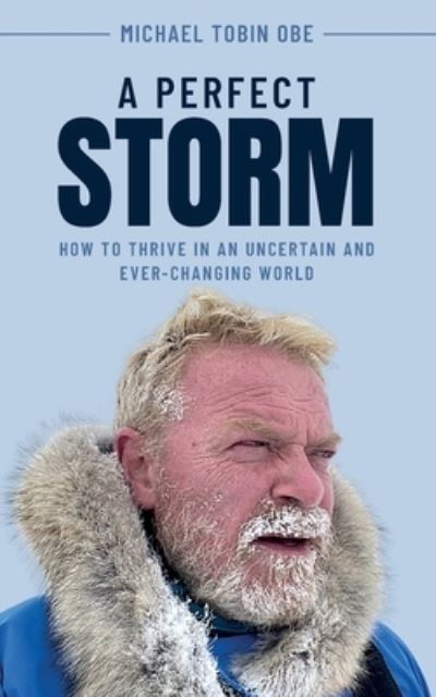 Perfect Storm - Michael Tobin - Kirjat - Grow Global Publishing - 9781915850157 - maanantai 7. elokuuta 2023