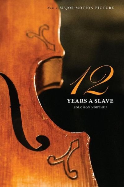 Cover for Solomon Northup · Twelve Years a Slave (the Original Book from Which the 2013 Movie '12 Years a Slave' Is Based) (Illustrated) (Paperback Book) (2014)