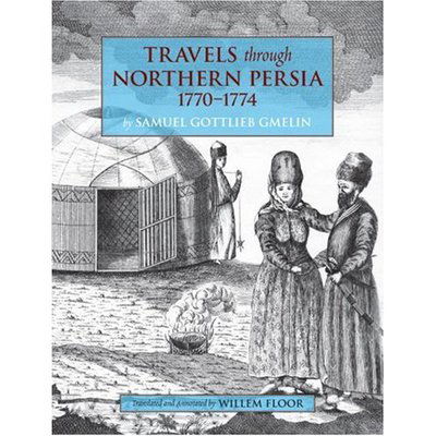 Cover for Samuel Gottlieb Gmelin · Travels Through Northern Persia, 1770-1774 (Paperback Bog) (2007)