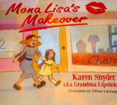 Cover for Karen Snyder · Mona Lisa's Makeover (Paperback Book) (2010)