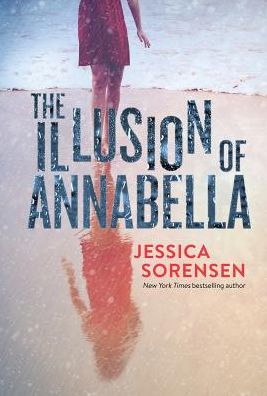 Cover for Jessica Sorensen · The Illusion of Annabella (Hardcover Book) (2015)