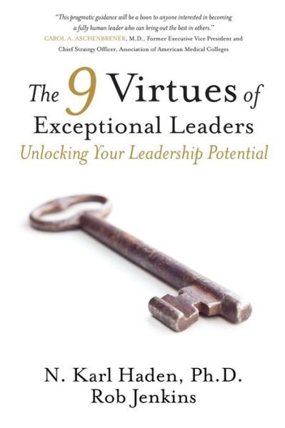 Cover for N Karl Haden · The 9 Virtues of Exceptional Leaders: Unlocking Your Leadership Potential (Paperback Bog) (2016)