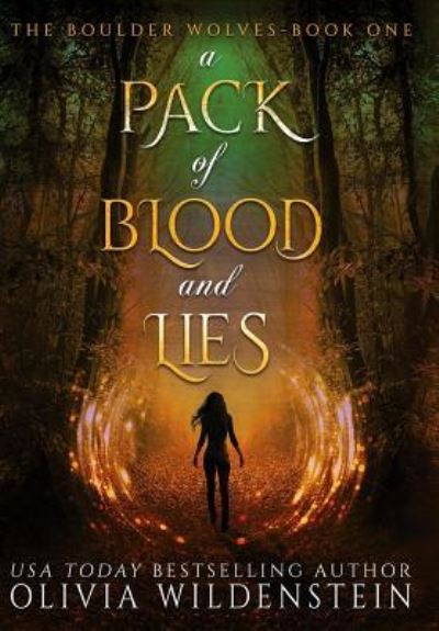 Cover for Olivia Wildenstein · A Pack of Blood and Lies - The Boulder Wolves (Hardcover Book) (2019)