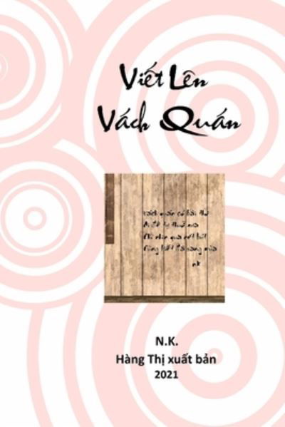 Cover for Khoi Tran · Vie&amp;#769; t Len Va&amp;#769; ch Qua&amp;#769; n (Pocketbok) (2021)