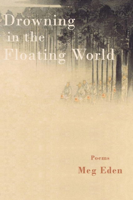 Cover for Meg Eden · Drowning in the Floating World (Paperback Book) (2020)