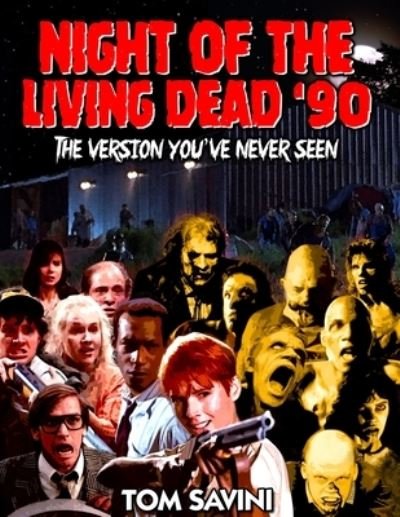 Night of the Living Dead '90 - Mike Watt - Livres - Happy Cloud Publishing - 9781951036157 - 3 septembre 2019