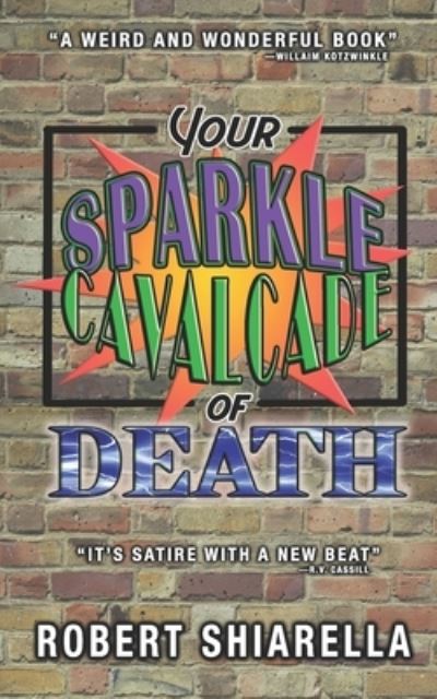 Cover for Robert Shiarella · Your Sparkle Cavalcade of Death (Paperback Book) (2020)