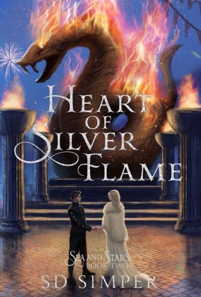 Cover for S D Simper · Heart of Silver Flame (Hardcover Book) (2020)