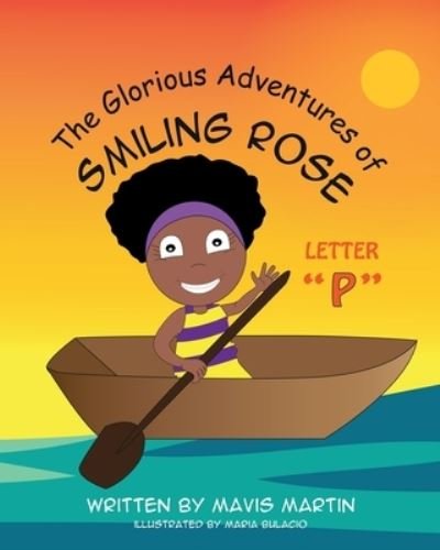 Cover for Mavis Bulacio · The Glorious Adventures of Smiling Rose Letter &quot;P&quot; (Pocketbok) (2020)