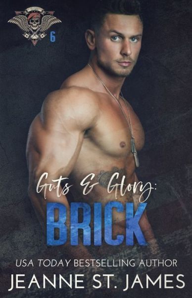 Guts and Glory - Brick - Jeanne St James - Książki - Double-J Romance, Inc. - 9781954684157 - 6 maja 2021