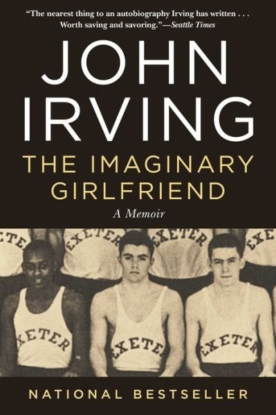 The Imaginary Girlfriend - John Irving - Bøker - Arcade Publishing - 9781956763157 - 2. august 2022