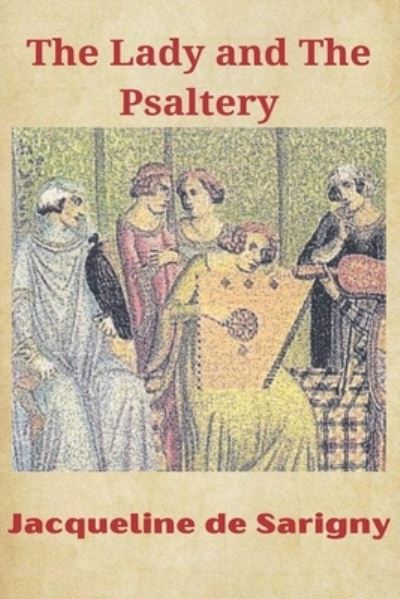 Cover for Jacqueline Sarigny · The Lady and The Psaltery (Paperback Book) (2022)