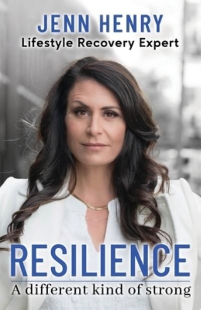 Resilience - Jenn Henry - Bücher - Muse Literary - 9781960876157 - 18. August 2023