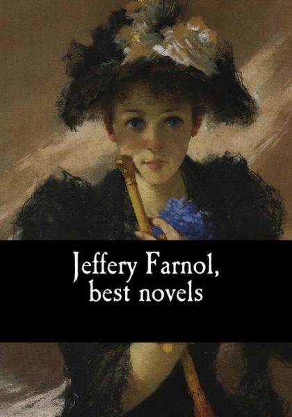 Cover for Jeffery Farnol · Jeffery Farnol, best novels (Paperback Book) (2017)