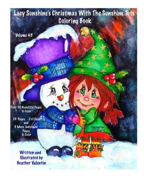 Cover for Heather Valentin · Lacy Sunshine's Christmas With The Sunshine Tots Coloring Book (Paperback Book) (2017)