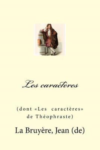 Cover for La Bruyere Jean (de) · Les caracteres (Paperback Book) (2017)