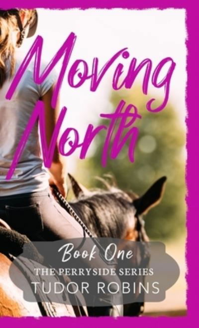 Cover for Tudor Robins · Moving North (Bok) (2021)