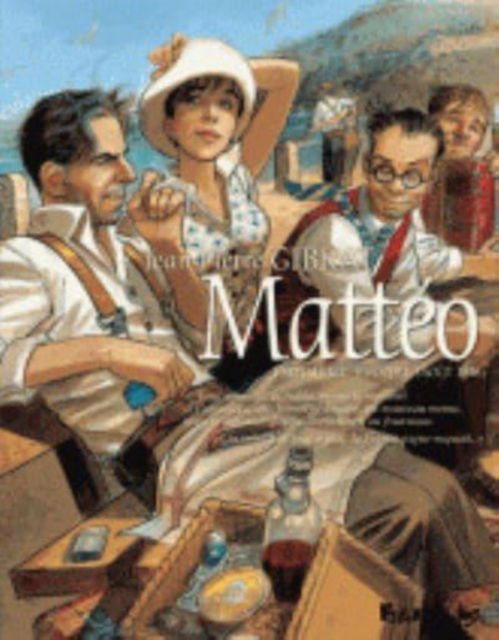 Cover for Jean-Pierre Gibrat · Matteo Tome 3 (Hardcover Book) (2013)