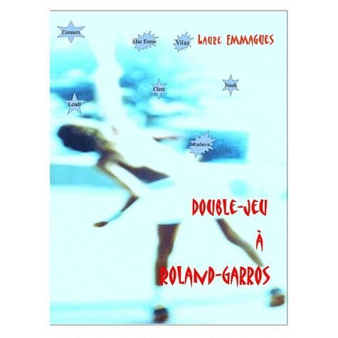 Cover for Laure Emmagues · Double-jeu Roland-garros (Paperback Book) [French edition] (2012)