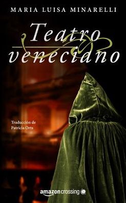 Teatro veneciano - Misterios venecianos - Maria Luisa Minarelli - Bücher - Amazon Publishing - 9782919806157 - 20. November 2018