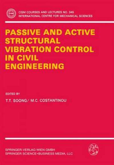Cover for T T Soong · Passive and Active Structural Vibration Control in Civil Engineering - CISM International Centre for Mechanical Sciences (Paperback Bog) [1994 edition] (1994)