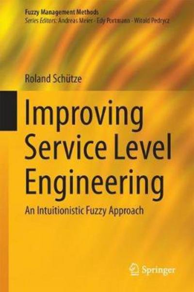 Cover for Schütze · Improving Service Level Engineering (Book) [1st ed. 2018 edition] (2017)
