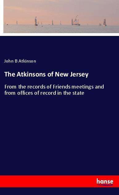 Cover for Atkinson · The Atkinsons of New Jersey (Book)