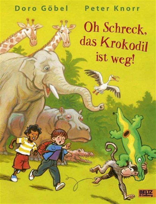 Cover for Göbel · Oh Schreck, das Krokodil ist weg (Book)