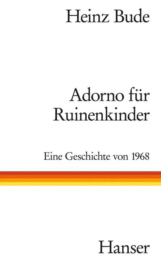 Cover for Bude · Adorno für Ruinenkinder (Buch)