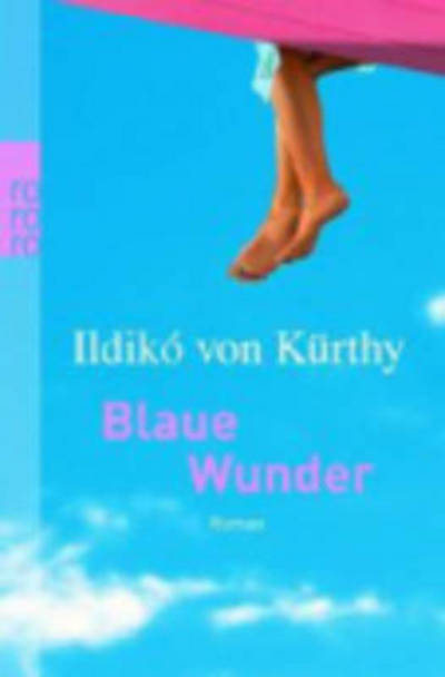 Cover for Ildiko Von KÃ¼rthy · Roro Tb.23715 Kürthy.blaue Wunder (Book)