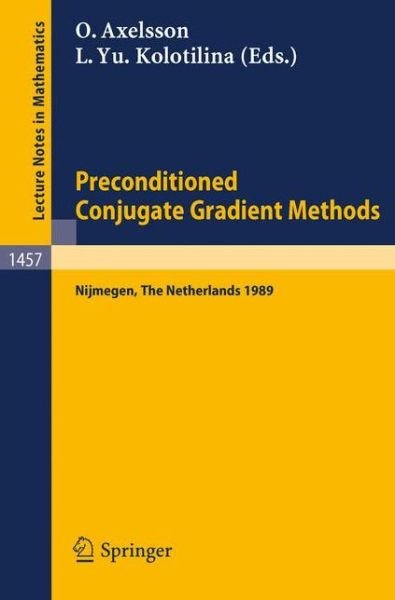 Cover for Owe Axelsson · Preconditioned Conjugate Gradient Methods: Proceedings of a Conference Held in Nijmegen, the Netherlands, June 19-21, 1989 - Lectures Notes in Mathematics (Pocketbok) (1990)
