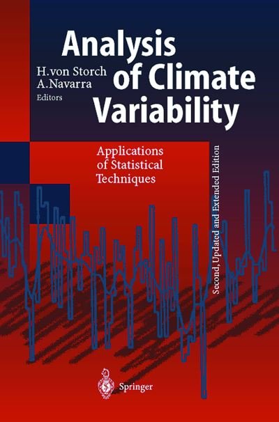 Cover for H V Storch · Analysis of Climate Variability: Applications of Statistical Techniques Proceedings of an Autumn School Organized by the Commission of the European Community on Elba from October 30 to November 6, 1993 (Inbunden Bok) [2nd updated a. extended ed. 1999 edition] (1999)
