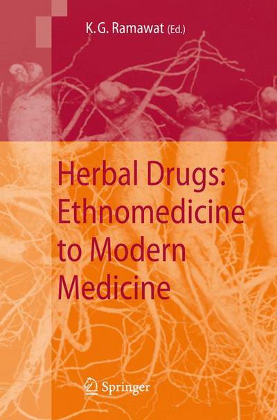 Cover for K G Ramawat · Herbal Drugs: Ethnomedicine to Modern Medicine (Hardcover Book) [2009 edition] (2008)