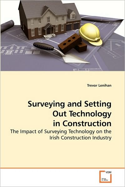 Cover for Trevor Lenihan · Surveying and Setting Out Technology in Construction (Paperback Book) (2010)