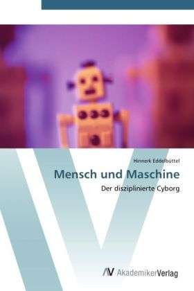 Cover for Eddelbüttel · Mensch und Maschine (Buch) (2012)