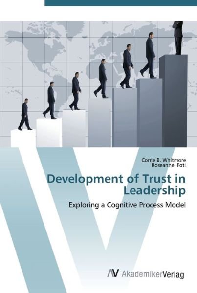 Cover for Whitmore · Development of Trust in Leader (Book) (2012)