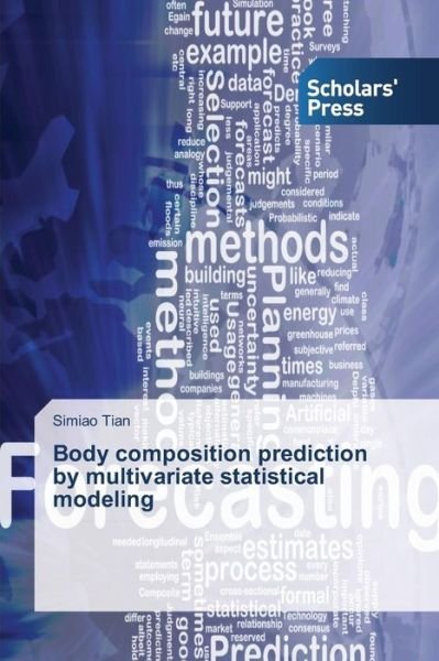 Body composition prediction by mul - Tian - Books -  - 9783639862157 - January 6, 2016