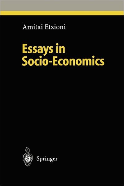 Cover for Amitai Etzioni · Essays in Socio-Economics - Ethical Economy (Paperback Book) [Softcover reprint of hardcover 1st ed. 1999 edition] (2010)
