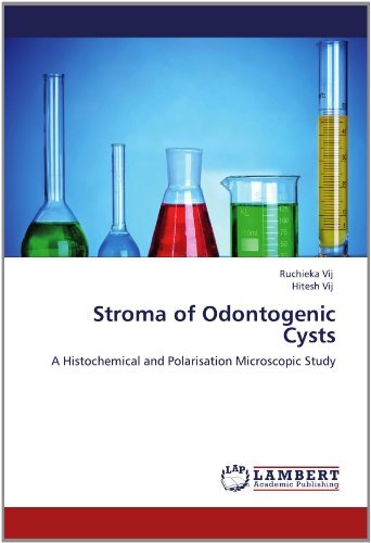 Cover for Hitesh Vij · Stroma of Odontogenic Cysts: a Histochemical and Polarisation Microscopic Study (Pocketbok) (2012)
