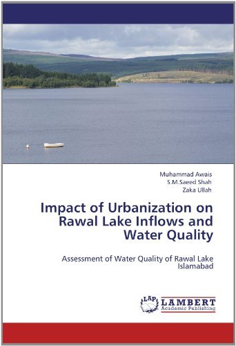 Cover for Zaka Ullah · Impact of Urbanization on Rawal Lake Inflows and Water Quality: Assessment of Water Quality of Rawal Lake Islamabad (Taschenbuch) (2012)
