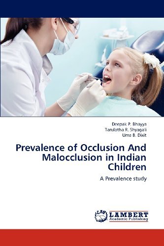 Prevalence of Occlusion and Malocclusion in Indian Children: a Prevalence Study - Uma B. Dixit - Livros - LAP LAMBERT Academic Publishing - 9783659170157 - 11 de julho de 2012
