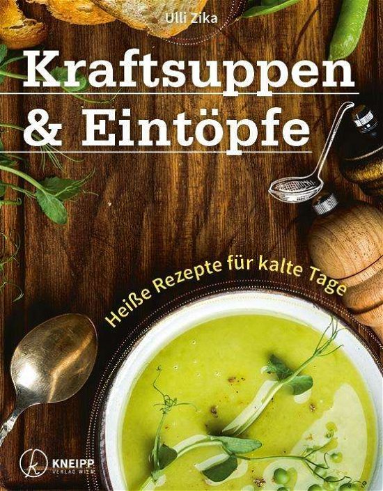 Cover for Zika · Kraftsuppen &amp; Eintöpfe (Buch)