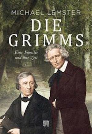 Cover for Michael Lemster · Die Grimms (Hardcover Book) (2021)