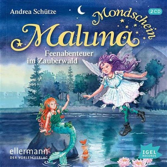 Maluna Mondschein. Feenabenteue - Schütze - Böcker - IGEL RECORDS - 9783731311157 - 25 januari 2016