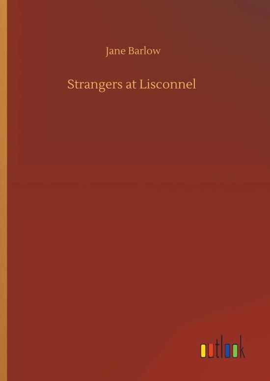 Cover for Barlow · Strangers at Lisconnel (Book) (2019)