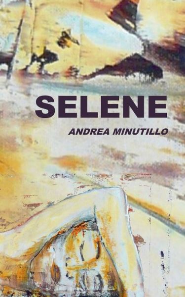 Cover for Andrea Minutillo · Selene (Paperback Book) (2015)