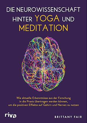 Cover for Brittany Fair · Die Neurowissenschaft hinter Yoga und Meditation (Book) (2024)